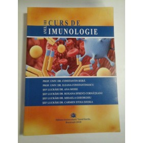  CURS  DE  IMUNOLOGIE  anul  III  -  Constantin  Bara;  Ileana  Constantinescu;  Ana Moise; R. S. Cornateanu;  M. Gheorghiu;  C. S. Djeska  